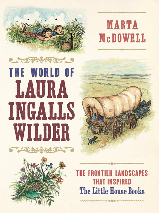 Title details for The World of Laura Ingalls Wilder by Marta McDowell - Available